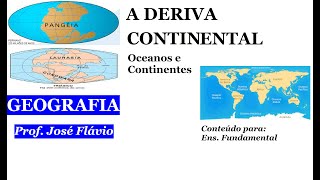 DERIVA CONTINENTAL OCEANOS E CONTINENTES  GEOGRAFIA 03 [upl. by Airehc]