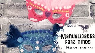 Carnaval 2018 máscaras venecianas  Manualidades para niños rápidas y sencillas  Craft amp Roll 🎨 [upl. by Walling]