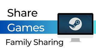 How To Share Games in Steam with Family Sharing New Feature 2024 [upl. by Ormand856]