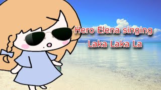 Happy hero vtuber Elena Yunagi singing  Laka Laka La [upl. by Forland198]