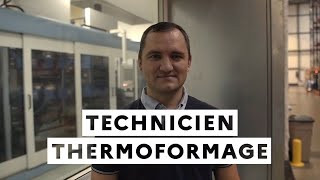 Technicien thermoformage  Mon Choix Pro [upl. by Asiruam]