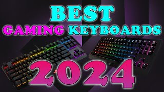 Best Gaming Keyboards 2024  Best Gaming Keyboard 2024 [upl. by Dolley625]