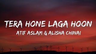 tera hone laga hoon song lyrics [upl. by Der]