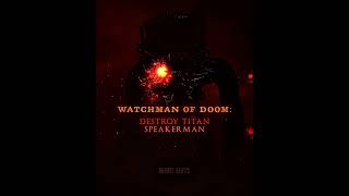 Infected titan tv man Watchman of doom vs titan speakerman edit skibiditoilet [upl. by Cordy624]