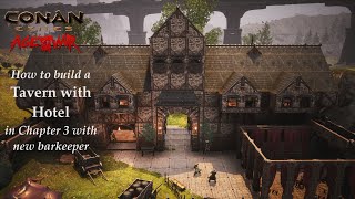 Conan Exiles How to build a Tavern with Hotel in Chapter 3 with new barkeeper NO Mods [upl. by Otsuaf]