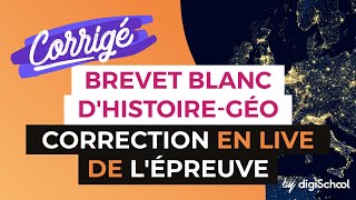 Correction du Brevet Blanc dHistoire Géographie en live avec digiSchool [upl. by Nnayhs]