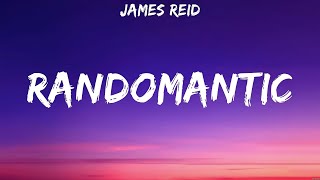 James Reid  Randomantic Lyrics [upl. by Anastasius]