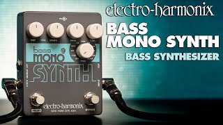 ElectroHarmonix Bass Mono Synth Bass Synthesizer Pedal [upl. by Mannos]