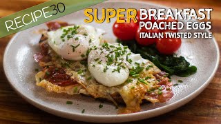 Poached Eggs Italian Twisted Style with Prosciutto [upl. by Fernas864]