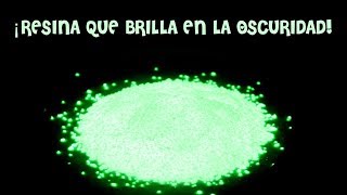 Como Hacer Piezas de Resina que Brillan en la Oscuridad [upl. by Lustig]