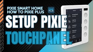 PIXIE Touch Panel  How to Set Up [upl. by Claude722]