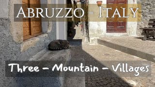 Abruzzo Italy  Three Mountain Villages [upl. by Debor576]