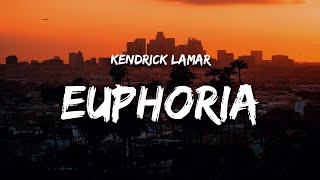 Kendrick Lamar  Euphoria Lyrics Drake Diss [upl. by Aizitel939]