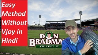 How to Play Don Bradman Cricket 17 amp 14 With Keyboard Without Vjoy [upl. by Zuleika]