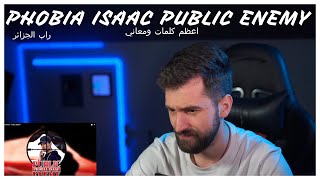 PHOBIA ISAAC  PUBLIC ENEMY اقوى كلمات سمعتها في الراب العربي [upl. by Todhunter700]