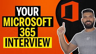 Part 1  Microsoft 365 INTERVIEW  The questions you will be asked [upl. by Vasiliki]