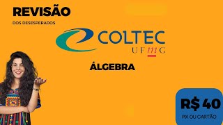 Revisão Matemática COLTEC Álgebra coltec coltec2025 [upl. by Kriss61]