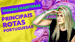 Viagens Marítimas  Principais ROTAS PORTUGUESAS [upl. by Annavaj]