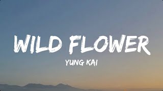 Wildflower  Yung Kai lyrics  mood edits [upl. by Ayifa156]