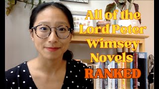 Ranking All of the Lord Peter Wimsey Novels by Dorothy L Sayers SpoilerFree [upl. by Oisorbma]