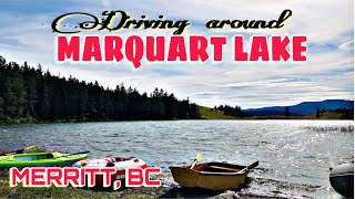 MARQUART LAKE MERRIT BC CANADA  DRIVING AROUND and SIGHTSEEING [upl. by Eryt]