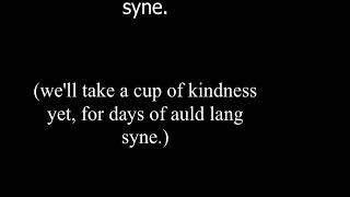 Auld Lang Syne With Lyrics with Modern English Translation Times Gone By [upl. by Sly452]