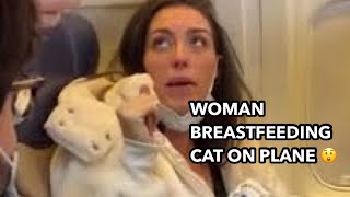 Woman breastfeeding cat onboard a plane cats mentalhealth [upl. by Sihunn305]