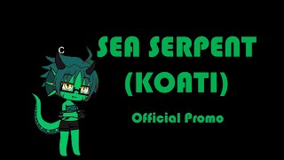 quotSea Serpent Koatiquot Official Promo [upl. by Hayotal]