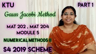 Gauss Jacobi Method  Numerical Methods 2 MAT202  MAT204  Module 5 Part 1 [upl. by Naired]