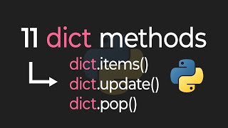 ALL 11 Dictionary Methods In Python EXPLAINED [upl. by Cavan]