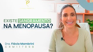 Existe Sangramento na Menopausa [upl. by Princess]