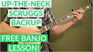 Free Banjo Lesson Up The Neck Scruggs Backup [upl. by Ayram842]