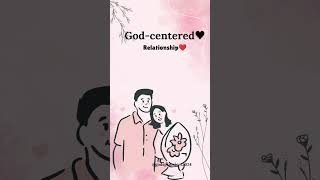 Godcentered Relationship🌼shortvideo shorts youtube versefromlord youtubeshorts jesus [upl. by Renae346]