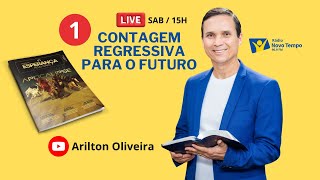 1 CONTAGEM REGRESSIVA PARA O FUTURO  CURSO BÍBLICO INTERATIVO  RÁDIO NOVO TEMPO  PR ARILTON [upl. by Sito]