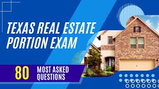 Texas Real Estate Portion Exam Prep 80 Most Asked Questions [upl. by Heber]