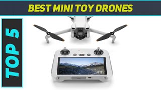 Top 5 Best Mini Toy Drones in 2024 [upl. by Niltag741]