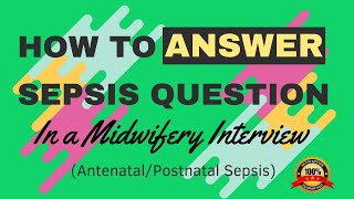 Midwifery interview questionsSepsismidwiferyNHS [upl. by Avon]