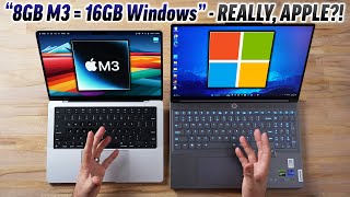 8GB M3 Mac vs 16GB Windows PC  Did Apple LIE to You [upl. by Engleman]