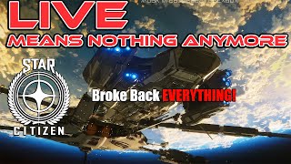 Star Citizen Live Release Means Nothing Anymore [upl. by Bessie711]