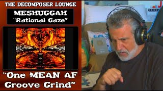 Meshuggah Rational Gaze  Composer Reaction and Dissection  The Decomposer Lounge [upl. by Inaflahk]