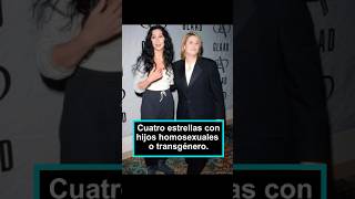 Cuatro estrellas con hijos homosexuales o transgénerocelebrity foryou usa fyp [upl. by Elliot]