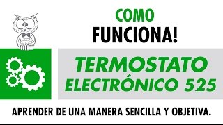 COMO FUNCIONA  Termostato Electrónico 525  Español [upl. by Armington591]