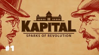 Kapital Sparks Of Revolution  First Look  Episode 1 [upl. by Yarw72]