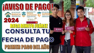 🔴AVISO DE PAGO🔴ATENCIÓN BENEFICIARIOS DE LA BECA BENITO JUÁREZ CONOZCAN LA FECHA DE SU PRIMER PAGO [upl. by Figge]