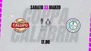 COPPA CALABRIA SERIE C FEMMINILE  TONNO CALLIPO CALABRIA VV Vs DS1 LA MAMMINA AVOLIO VOLLEY [upl. by Haridan]