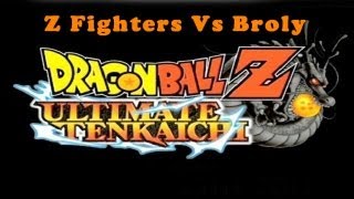 DBZ Ultimate Tenkaichi Story Mode Z Fighters Vs Broly【HD】 [upl. by Rramaj]