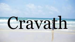 How To Pronounce Cravath🌈🌈🌈🌈🌈🌈Pronunciation Of Cravath [upl. by Helaine]