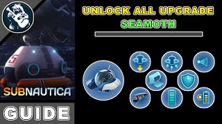 Vehicles Guide Subnautica Seamoth Upgrades Locations amp Utility [upl. by Aeriela]