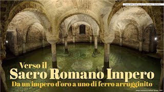 Verso il Sacro Romano Impero [upl. by Lleryd]