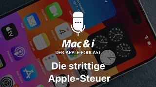 Der erbitterte Kampf gegen die „AppleSteuer“  Mac amp iPodcast [upl. by Norud]